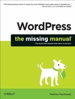 Wordpress: The Missing Manual 1449309844 Book Cover