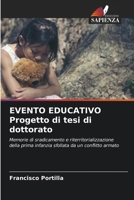 EVENTO EDUCATIVO Progetto di tesi di dottorato (Italian Edition) 6209641768 Book Cover