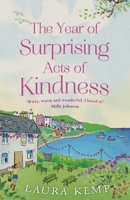 The Year of Surprising Acts of Kindness 1409174832 Book Cover