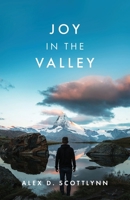 Joy in the Valley 168556741X Book Cover