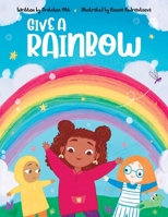 Give a Rainbow 1632997169 Book Cover