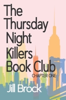 The Thursday Night Killers Book Club 1523899433 Book Cover