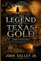 The Legend of Texas Gold B0H2NK1963 Book Cover