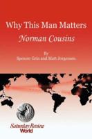 Why This Man Matters Norman Cousins 1425730914 Book Cover