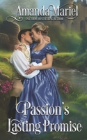 Passion's Lasting Promise: A regency Castle Romance (A Castle Romance) B0CMWCSPZ8 Book Cover