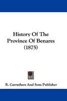 History Of The Province Of Benares 1166030318 Book Cover