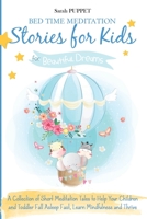 Bed Time Meditation Stories for Kids: for Beautiful Dream. A Collection of Short Meditation Tales to Help Your Children and Toddler Fall Asleep Fast, Learn Mindfulness and Thrive B08HGNS4BR Book Cover