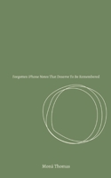 Forgotten iPhone Notes That Deserve To Be Remembered 9357215581 Book Cover
