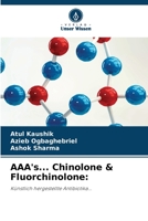 AAA's... Chinolone & Fluorchinolone 6203001295 Book Cover