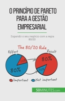 O princípio de Pareto para a gestão empresarial: Expandir o seu negócio com a regra 80/20 2808065914 Book Cover