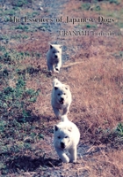 The Essences of Japanese Dogs 1727470338 Book Cover