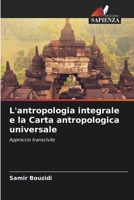 L'antropologia integrale e la Carta antropologica universale (Italian Edition) 6209547311 Book Cover
