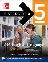 5 Steps to a 5 AP English Language, 2012-2013 Edition (5 Steps to a 5 on the Advanced Placement Examinations Series) 0071751548 Book Cover