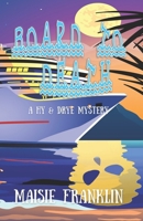 Board to Death: A Hy & Drye Mystery (The Hy & Drye Mysteries) 1962191141 Book Cover