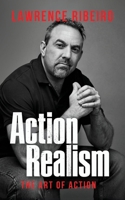 Action Realism: The Art of Action 0692175105 Book Cover