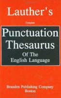 Lauther's Complete Punctuation Thesaurus of the English Language 0828319456 Book Cover