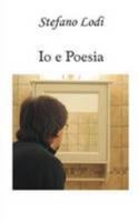 Io e Poesia 1326590081 Book Cover