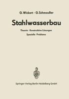 Stahlwasserbau: Theorie . Konstruktive Losungen Spezielle Probleme 3662130386 Book Cover