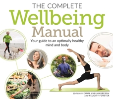 The Complete Wellbeing Manual: Your Guide to an Optimally Healthy Mind and Body 1398802441 Book Cover