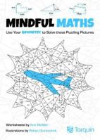 Mindful Maths 2: Use your Geometry to Solve these Puzzling Pictures 1913565653 Book Cover