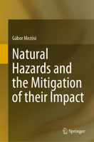 Natural Hazards and the Mitigation of their Impact 3031072251 Book Cover