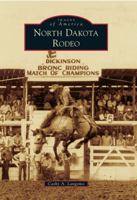 North Dakota Rodeo 0738582530 Book Cover