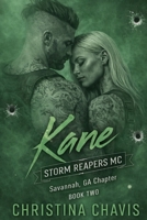 Kane: A Storm Reapers MC Savannah, GA Chapter Book Two B0GQBHG37S Book Cover