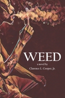 Weed: A Novel B08NRXFYYG Book Cover