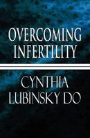 Overcoming Infertility: A Personal Perspective B0BS8ZHM85 Book Cover