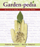 Garden-Pedia: An A-To-Z Guide to Gardening Terms 0989268845 Book Cover