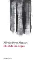 El sol de los ciegos 8412437411 Book Cover
