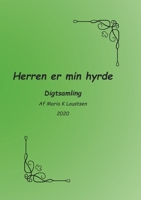 Herren er min hyrde: Digtsamling 8743025781 Book Cover