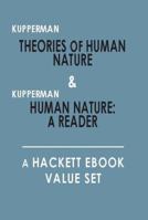 Theories of Human Nature, and, Human Nature: A Reader: A Hackett Value Set 1603849440 Book Cover