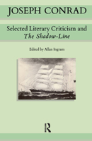 Joseph Conrad: Selected Literary Criticism and the Shadow Line (Methuen English Texts) 0416393500 Book Cover