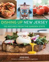 Dishing Up® New Jersey: 150 Recipes from the Garden State 1612126669 Book Cover