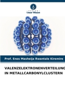 Valenzelektronenverteilung in Metallcarbonylclustern 6205601974 Book Cover