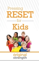 Pressing Reset for Kids 1641842202 Book Cover