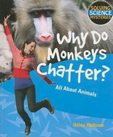 Why Do Monkeys Chatter? 1448803942 Book Cover