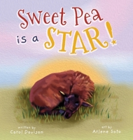 Sweet Pea is a STAR! B0F6GLNRDR Book Cover