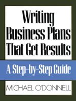 Writing Business Plans That Get Results 0809240076 Book Cover