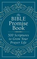 The Bible Promise Book: 500 Scriptures to Grow Your Prayer Life 1683228634 Book Cover