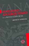 Marxismo y anarquismo en la Revolución rusa 9872087520 Book Cover