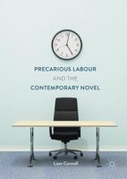 Precarious Labour and the Contemporary Novel 3319639277 Book Cover