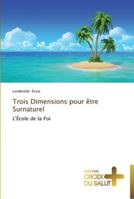 Trois Dimensions Pour Aatre Surnaturel 3841698948 Book Cover