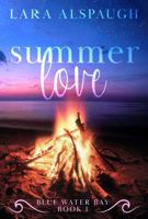 Summer Love: A Later In Life Romance 1733767835 Book Cover