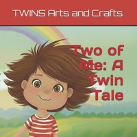 Two of Me: A Twin Tale B0FQFPPJ95 Book Cover