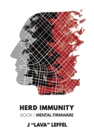 Herd Immunity: Book I: Mental Firmware B0CP6JR3LW Book Cover