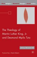 The Theology of Martin Luther King, Jr. and Desmond Mpilo Tutu 1403984824 Book Cover