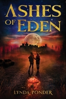 Ashes of Eden 103696065X Book Cover