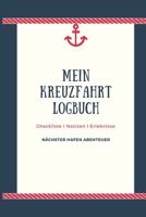 Mein Kreuzfahrt Logbuch: 120 Seiten. Liebevoll gestaltet. Tolles Inlay. (German Edition) 1659138116 Book Cover